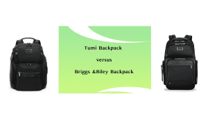 Comparison of Tumi Backpack and Briggs & Riley Backpack showing design, durability, and features.